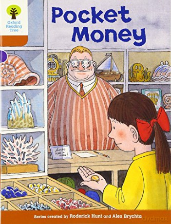 Oxford Reading Tree: Level 8: More Stories: Pocket Money (Oxford Reading Tree, Biff, Chip and Kipper Stories New Edition 2011) - Roderick Hunt [KSIĄŻKA]