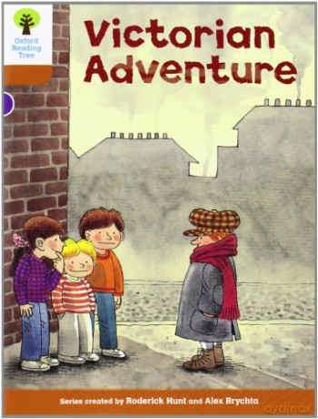 Oxford Reading Tree: Level 8: Stories: Victorian Adventure (Oxford Reading Tree, Biff, Chip and Kipper Stories New Edition 2011) - Roderick Hunt [KSIĄŻKA]
