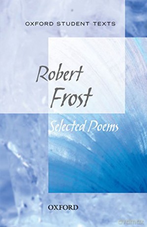 Oxford Student Texts: Robert Frost: Selected Poems - Robert Frost [KSIĄŻKA]