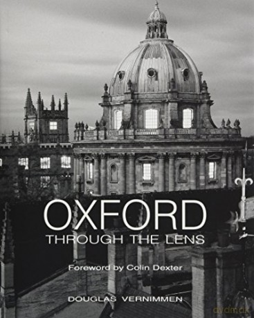 Oxford Through the Lens - Douglas Vernimmen [KSIĄŻKA]