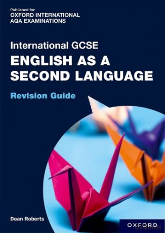 OxfordAQA International GCSE English as a Second Language: Revision Guide - Dean Roberts [KSIĄŻKA]