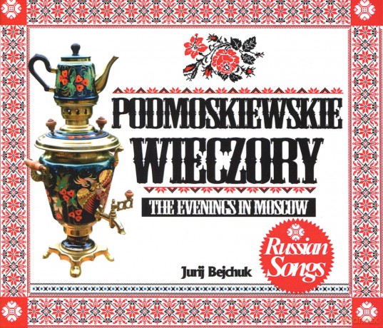 Podmoskiewskie Wieczory: Jurij Bejchuk [CD]