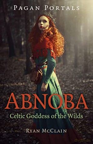Pagan Portals - Abnoba: Celtic Goddess of the Wilds - Ryan McClain [KSIĄŻKA]