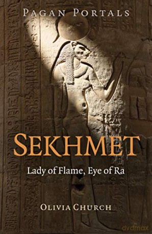 Pagan Portals - Sekhmet: Lady of Flame, Eye of Ra - Olivia Church [KSIĄŻKA]