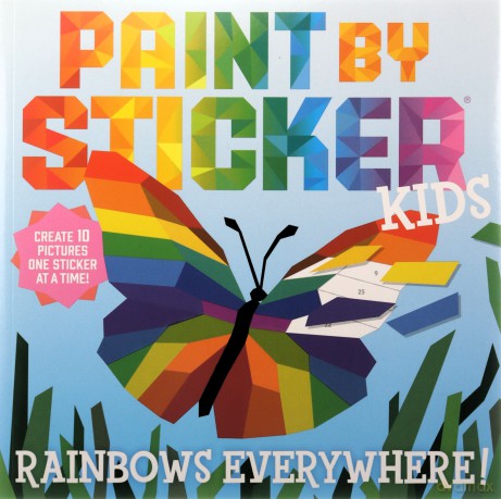 Paint by Sticker Kids: Rainbows Everywhere!: Create 10 Pictures One Sticker at a Time! [KSIĄŻKA]