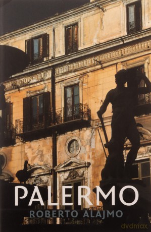 Palermo: Layers of a City (Armchair Traveller) - Roberto Alajmo [KSIĄŻKA]