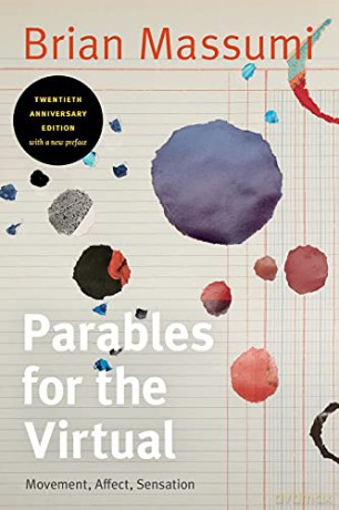 Parables for the Virtual: Movement, Affect, Sensation (Post-Contemporary Interventions) - Brian Massumi [KSIĄŻKA]