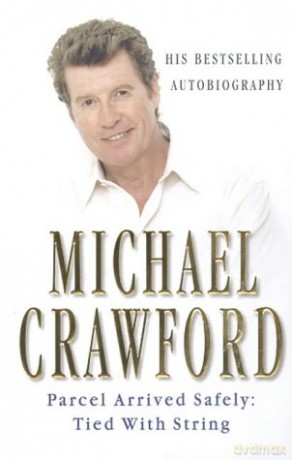 Parcel Arrived Safely: Tied with String - Michael Crawford [KSIĄŻKA]