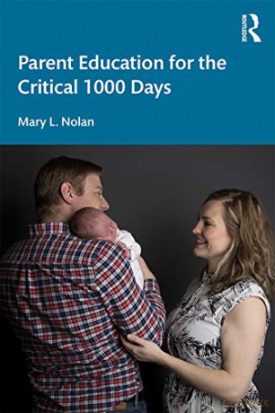 Parent Education for the Critical 1000 Days - Mary L. Nolan [KSIĄŻKA]