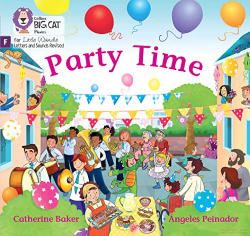Party Time!: Foundations for Phonics (Big Cat Phonics for Little Wandle Letters and Sounds Revised) - Catherine Baker [KSIĄŻKA]