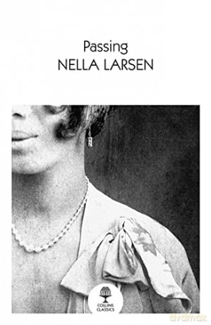 Passing (Collins Classics) - Nella Larsen [KSIĄŻKA]