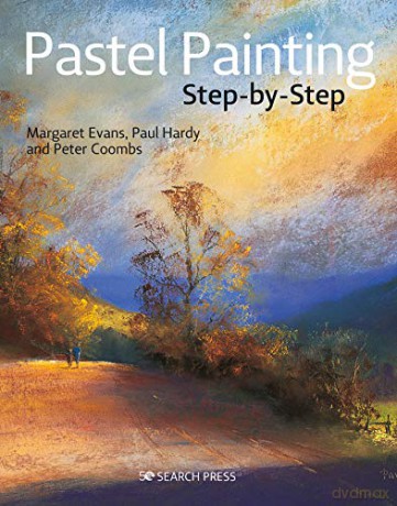 Pastel Painting Step-by-Step - Margaret Evans [KSIĄŻKA]