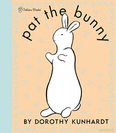 Pat The Bunny Collector's Edition (Touch-And-Feel) - Dorothy Kunhardt [KSIĄŻKA]