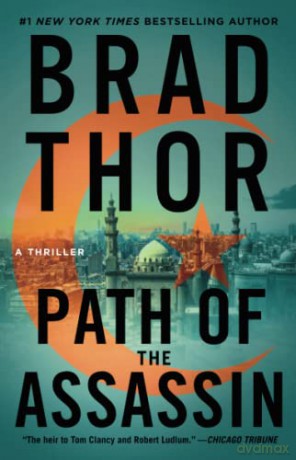 Path of the Assassin: A Thriller: Volume 2 (Scot Harvath Series, The) - Brad Thor [KSIĄŻKA]