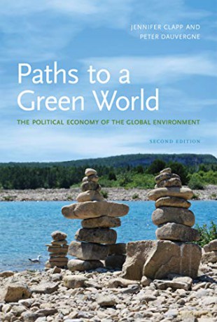 Paths to a Green World: The Political Economy of the Global Environment (The MIT Press) - Jennifer Clapp [KSIĄŻKA]