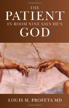 Patient in Room Nine Says He's God, The - Louis Profeta [KSIĄŻKA]