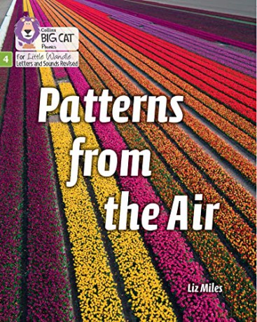 Patterns from the Air: Phase 4 Set 2 Stretch and challenge (Big Cat Phonics for Little Wandle Letters and Sounds Revised) - Liz Miles [KSIĄŻKA]