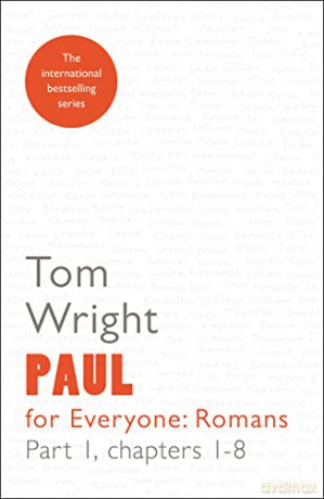 Paul for Everyone: Romans 1: Reissue: Chapters 1-8: Part 1 (For Everyone Series: New Testament) - Tom Wright [KSIĄŻKA]