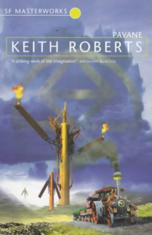 Pavane (S.F. MASTERWORKS) - Keith Roberts [KSIĄŻKA]