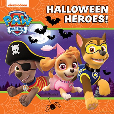 PAW Patrol Picture Book - Halloween Heroes!: The perfect Halloween gift illustrated story book for children aged 2, 3, 4, 5 based on the Nickelodeon TV Series - Paw Patrol [KSIĄŻKA]