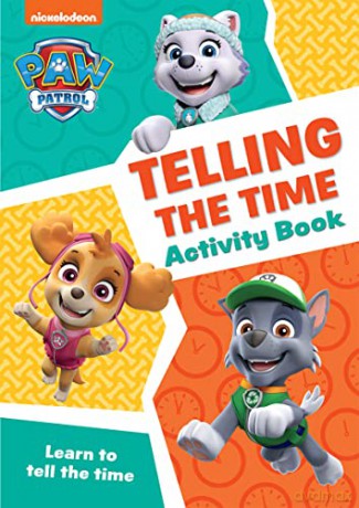 PAW Patrol Telling The Time Activity Book: Get ready for school with Paw Patrol [KSIĄŻKA]