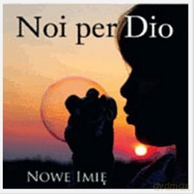 Noi Per Dio: Nowe Imię [CD]
