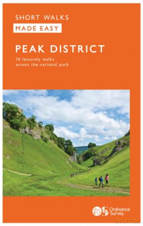 Peak District Short Walks Made Easy | Ordnance Survey | 10 Accessible Walks For Everybody | Guidebook | Peak District | Walks | Adventure: 10 Leisurely Walks (OS Short Walks Made Easy): 5 - Ordnance Survey [KSIĄŻKA]