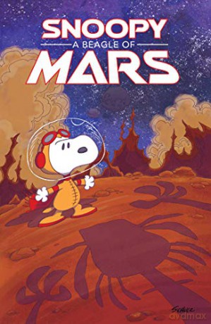 Peanuts Original Graphic Novel: Snoopy: A Beagle of Mars - Robert W Pope, Jason Cooper, Hannah White Charles M Schulz [KOMIKS]