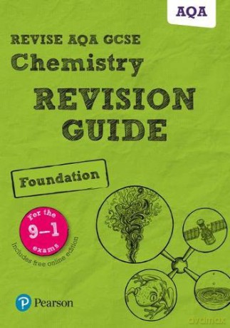 Pearson REVISE AQA GCSE (9-1) Chemistry Foundation Revision Guide: for home learning, 2022 and 2023 assessments and exams (Revise AQA GCSE Science 16) - Mark Grinsell [KSIĄŻKA]