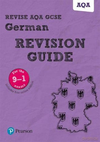 Pearson REVISE AQA GCSE (9-1) German Revision Guide: for home learning, 2022 and 2023 assessments and exams (Revise AQA GCSE MFL 16) - Harriette Lanzer [KSIĄŻKA]