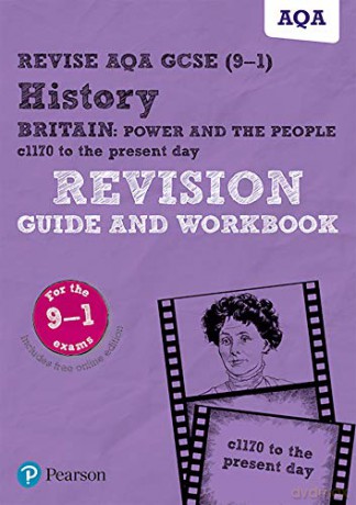 Pearson REVISE AQA GCSE (9-1) History Britain: Power and the people Revision Guide and Workbook: for home learning, 2022 and 2023 assessments and exams (REVISE AQA GCSE History 2016) - Sally Clifford [KSIĄŻKA]