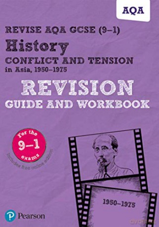 Pearson REVISE AQA GCSE (9-1) History Conflict and tension in Asia Revision Guide and Workbook: for home learning, 2022 and 2023 assessments and exams (REVISE AQA GCSE History 2016) - Rob Bircher [KSIĄŻKA]