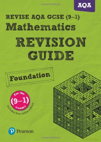 Pearson REVISE AQA GCSE (9-1) Maths Foundation Revision Guide: for home learning, 2022 and 2023 assessments and exams (REVISE AQA GCSE Maths 2015) - Harry Smith [KSIĄŻKA]