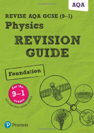 Pearson REVISE AQA GCSE (9-1) Physics Foundation Revision Guide: for home learning, 2022 and 2023 assessments and exams (Revise AQA GCSE Science 16) - Mike O'Neill [KSIĄŻKA]