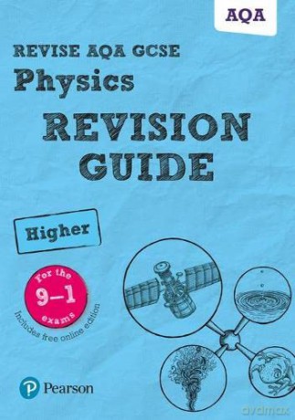 Pearson REVISE AQA GCSE (9-1) Physics Higher Revision Guide: for home learning, 2022 and 2023 assessments and exams (Revise AQA GCSE Science 16) - Mike O'Neill [KSIĄŻKA]