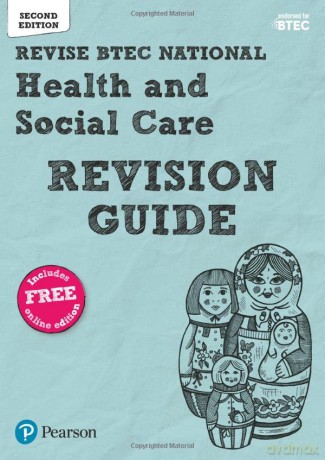 Pearson REVISE BTEC National Health and Social Care Revision Guide: for home learning, 2022 and 2023 assessments and exams (REVISE BTEC Nationals in Health and Social Care) - Brenda Baker [KSIĄŻKA]