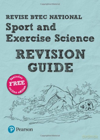 Pearson REVISE BTEC National Sport and Exercise Science Revision Guide: for home learning, 2022 and 2023 assessments and exams (REVISE BTEC Nationals in Sport and Exercise Science) - Louise Sutton [KSIĄŻKA]