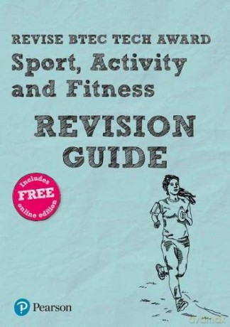 Pearson REVISE BTEC Tech Award Sport, Activity and Fitness Revision Guide: for home learning, 2022 and 2023 assessments and exams (Revise BTEC Tech Award in Sport) - Jennifer Brown [KSIĄŻKA]