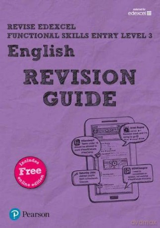 Pearson REVISE Edexcel Functional Skills English Entry Level 3 Revision Guide: for home learning (Revise Functional Skills) - David Grant [KSIĄŻKA]