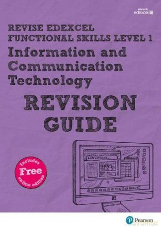 Pearson REVISE Edexcel Functional Skills ICT Level 1 Revision Guide: for home learning, 2022 and 2023 assessments and exams (Revise Functional Skills) - Alison Trimble [KSIĄŻKA]