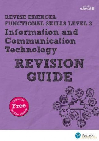 Pearson REVISE Edexcel Functional Skills ICT Level 2 Revision Guide: for home learning, 2022 and 2023 assessments and exams (Revise Functional Skills) - Alison Trimble [KSIĄŻKA]