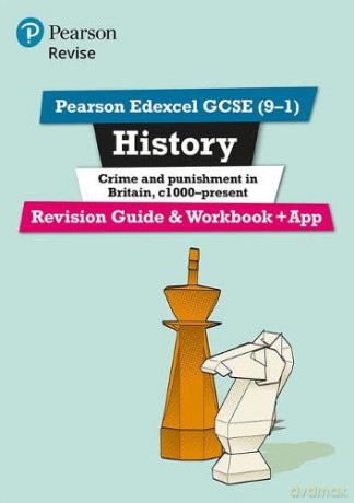 Pearson REVISE Edexcel GCSE (9-1) History Crime and Punishment Revision Guide and Workbook + App: for home learning, 2022 and 2023 assessments and exams (Revise Edexcel GCSE History 16) - Kirsty Taylor [KSIĄŻKA]