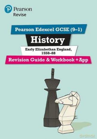 Pearson REVISE Edexcel GCSE (9-1) History Early Elizabethan England Revision Guide and Workbook + App: for home learning, 2022 and 2023 assessments and exams (Revise Edexcel GCSE History 16) - Brian Dowse [KSIĄŻKA]