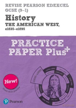 Pearson REVISE Edexcel GCSE History The American West Practice Paper Plus: for home learning, 2022 and 2023 assessments and exams (Revise Edexcel GCSE History 16) - Sally Clifford [KSIĄŻKA]