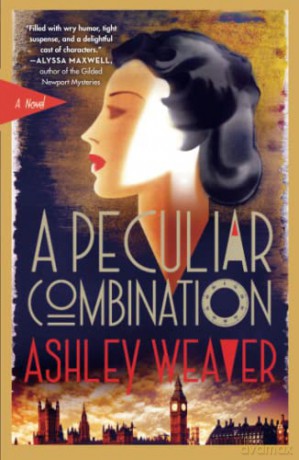 Peculiar Combination: An Electra McDonnell Novel: 1 (Electra McDonnell Series) - Ashley Weaver [KSIĄŻKA]