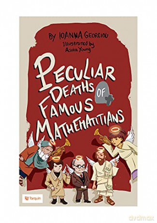 Peculiar Deaths of Famous Mathematicians - Ioanna Georgiou [KSIĄŻKA]