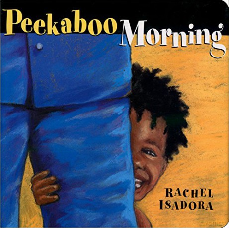 Peekaboo Morning - Rachel Isadora [KSIĄŻKA]