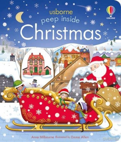 Peep Inside Christmas - Anna Milbourne [KSIĄŻKA]