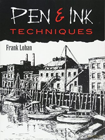 Pen and Ink Techniques (Dover Art Instruction) - Frank Lohan [KSIĄŻKA]