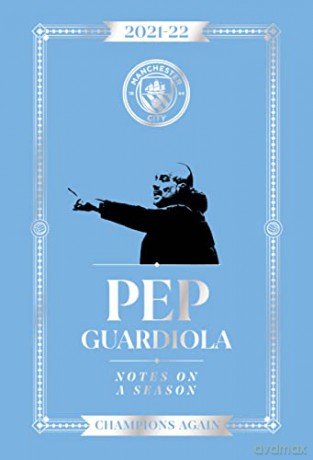 Pep Guardiola: Notes on a Season 2021/2022: Champions Again - Pep Guardiola [KSIĄŻKA]